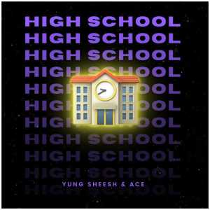 Listen to High School song with lyrics from Yung Sheesh