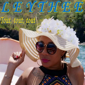 Listen to Tout Tout Tout song with lyrics from LEYTHEE