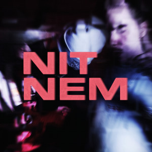 Listen to Nem song with lyrics from Nit