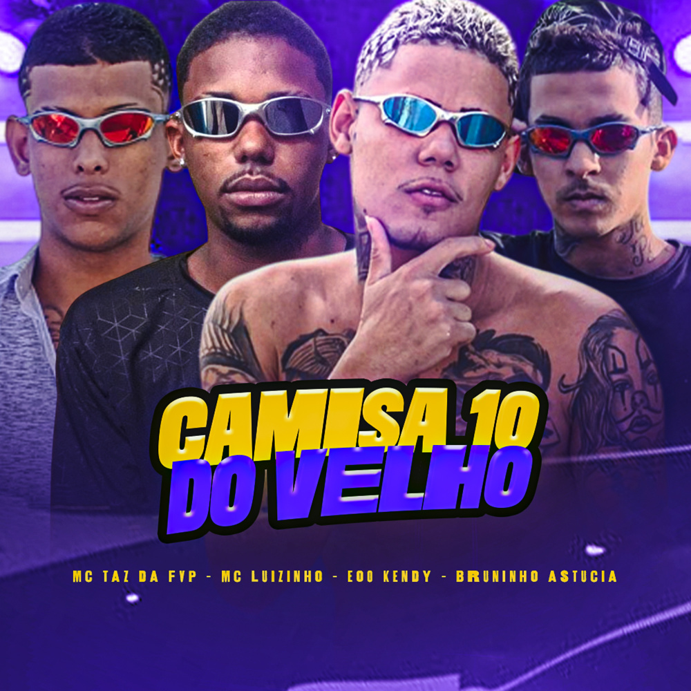 Camisa 10 do Velho (Explicit)