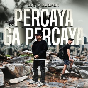Album Percaya Ga Percaya from LILYO