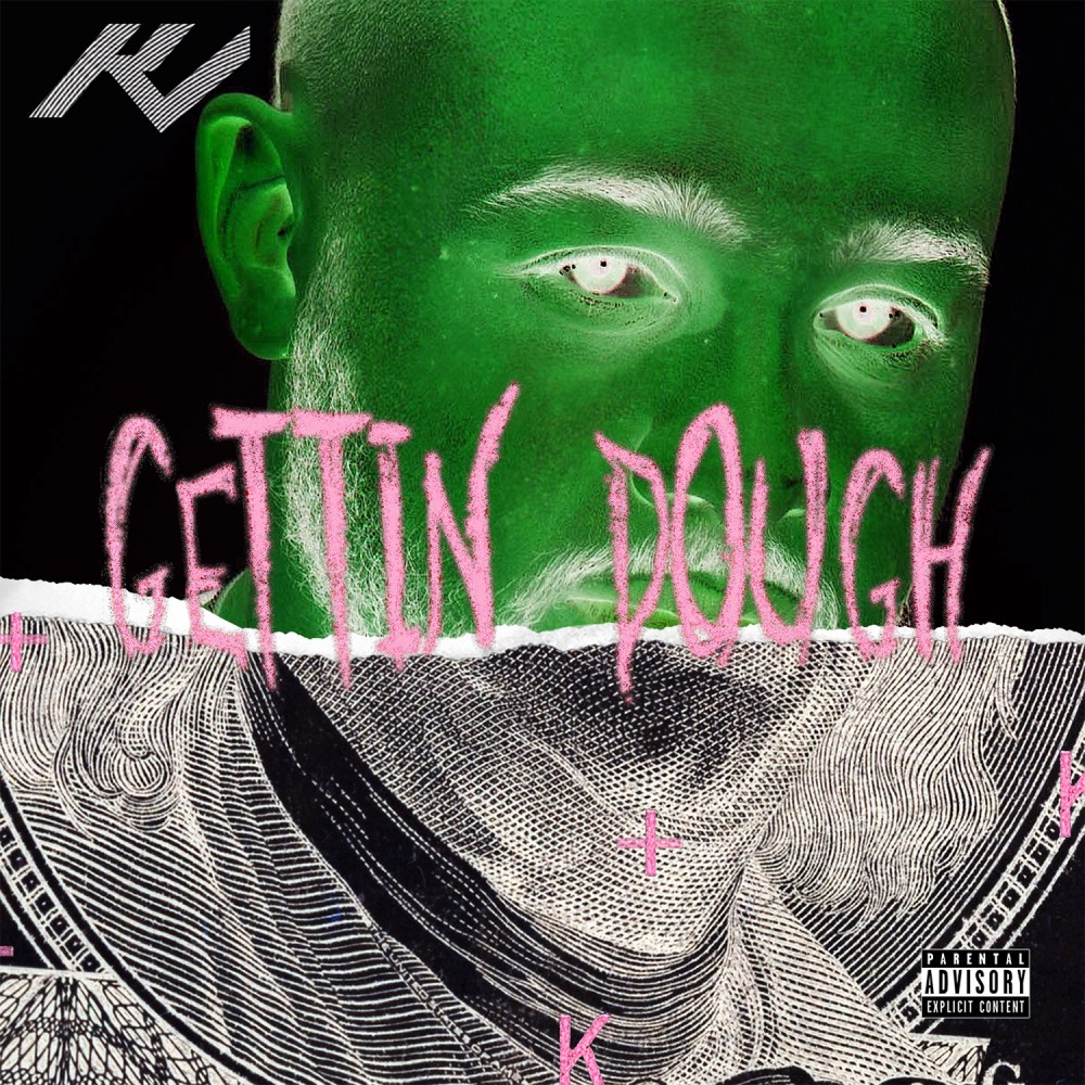 Gettin' Dough (Explicit)