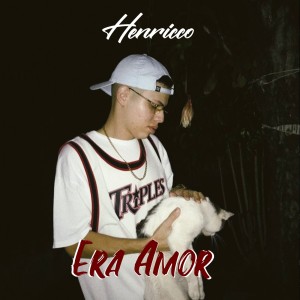 ดาวน์โหลดและฟังเพลง Era Amor พร้อมเนื้อเพลงจาก Henricco Simplicio