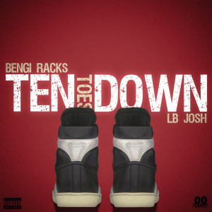 Dengarkan Ten Toes Down (Explicit) lagu dari Bengi Racks dengan lirik