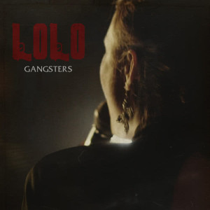 Lolo的專輯Gangsters
