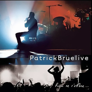 ดาวน์โหลดและฟังเพลง Et Puis Je Sais (Live) พร้อมเนื้อเพลงจาก Patrick Bruel
