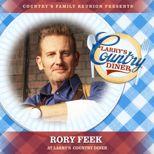 Country's Family Reunion的專輯Rory Feek at Larry's Country Diner (Live / Vol. 1)