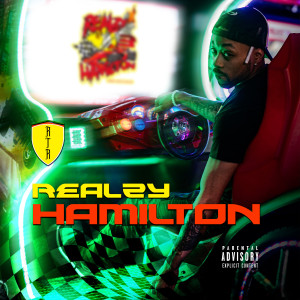 Listen to Realzy Hamilton (Explicit) song with lyrics from Realz the Rebel