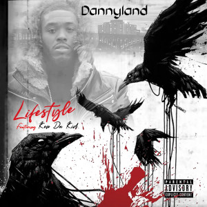 Dannyland的专辑Lifestyle (Explicit)