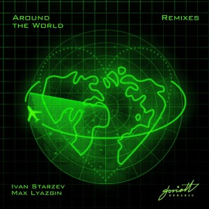 Album Around the World (Remixes) oleh Max Lyazgin