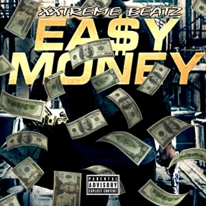 Album Easy Money (Explicit) oleh xxtreme beatz