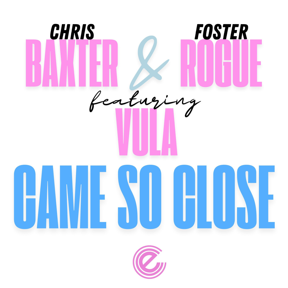 Came So Close (Foster Rogue's Afrohouse Remix)