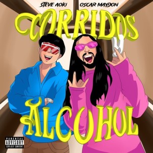 Steve Aoki的专辑Corridos y Alcohol