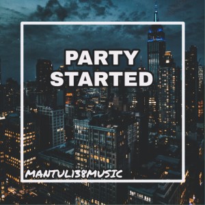 Mantul138music的专辑Party started