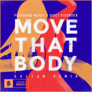 Move That Body (Soltan Remix) dari Quiet Disorder