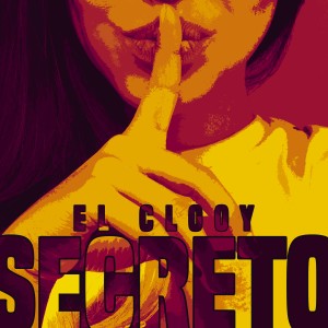 收聽El Clooy的Secreto歌詞歌曲