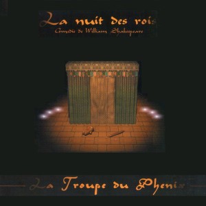 Album La nuit des rois (Comédie de William Shakespeare) from La Troupe du Phenix