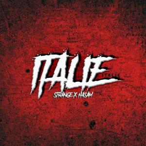 ดาวน์โหลดและฟังเพลง Italie (feat. HASAM) (Explicit) พร้อมเนื้อเพลงจาก Strange.