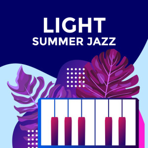 Light Summer Jazz (Easy Listening Jazz & Bossa Nova for Soul)