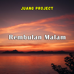 Album Rembulan Malam oleh Juang Project