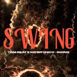 收聽TOM BEAT的Swing歌詞歌曲
