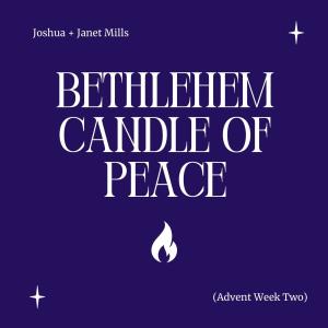Joshua Mills的專輯Bethlehem Candle of Peace (Advent Week Two)