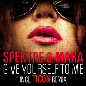 Listen to Give Yourself to Me (Ticon Night Mix) song with lyrics from Mara