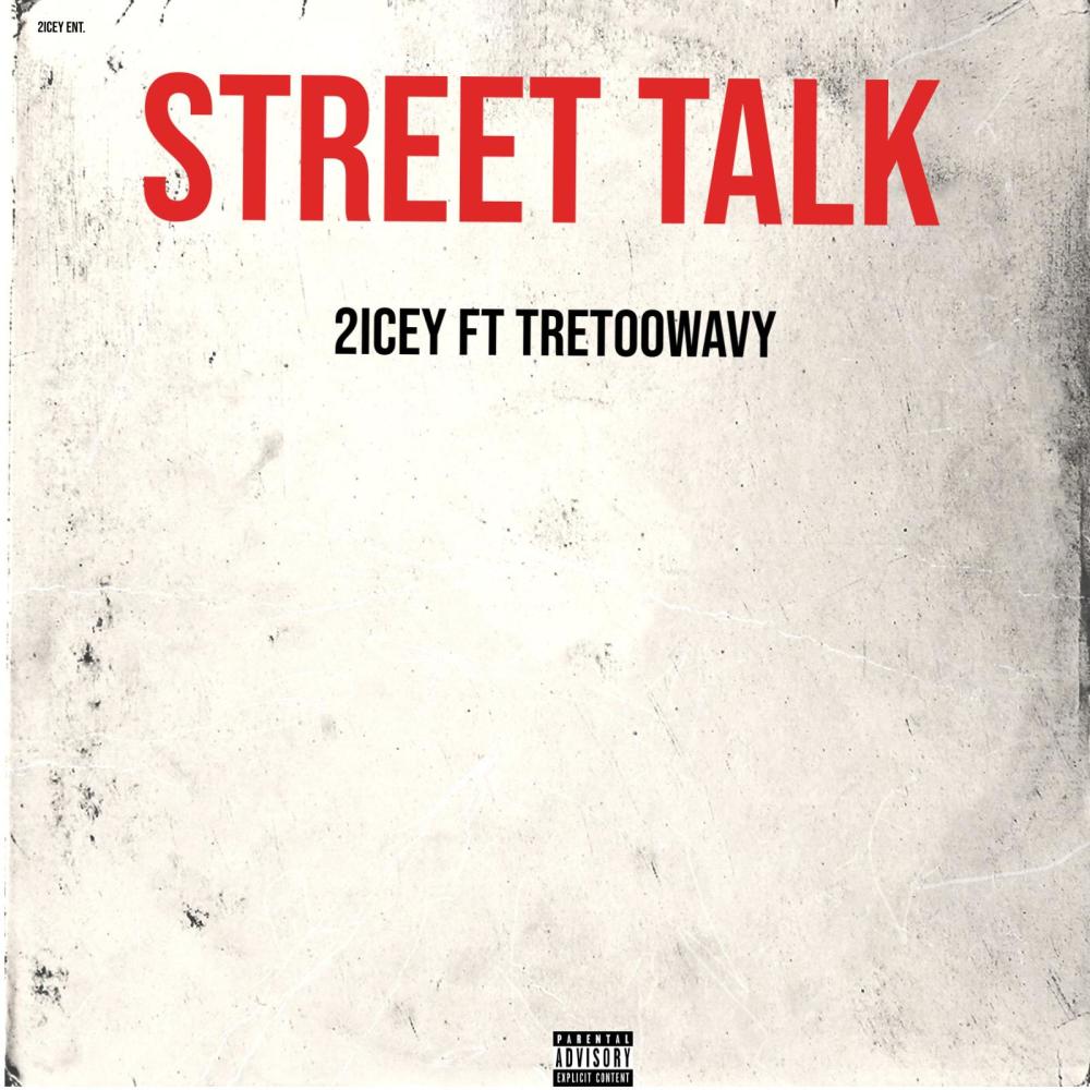 Street Talk (feat. TreTooWavy) (Explicit)