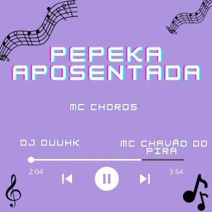 Listen to Pepeka Aposentada (Explicit) song with lyrics from DJ DUUHK