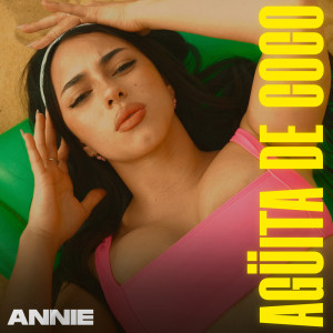 Annie的专辑Aguita de Coco
