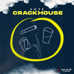 Album Crackhouse (Explicit) from SoZe