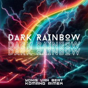 อัลบัม Dark Rainbow ศิลปิน Komang Rimex