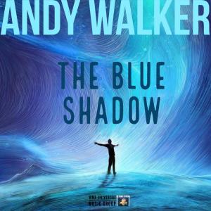 THE BLUE SHADOW dari Andy Walker