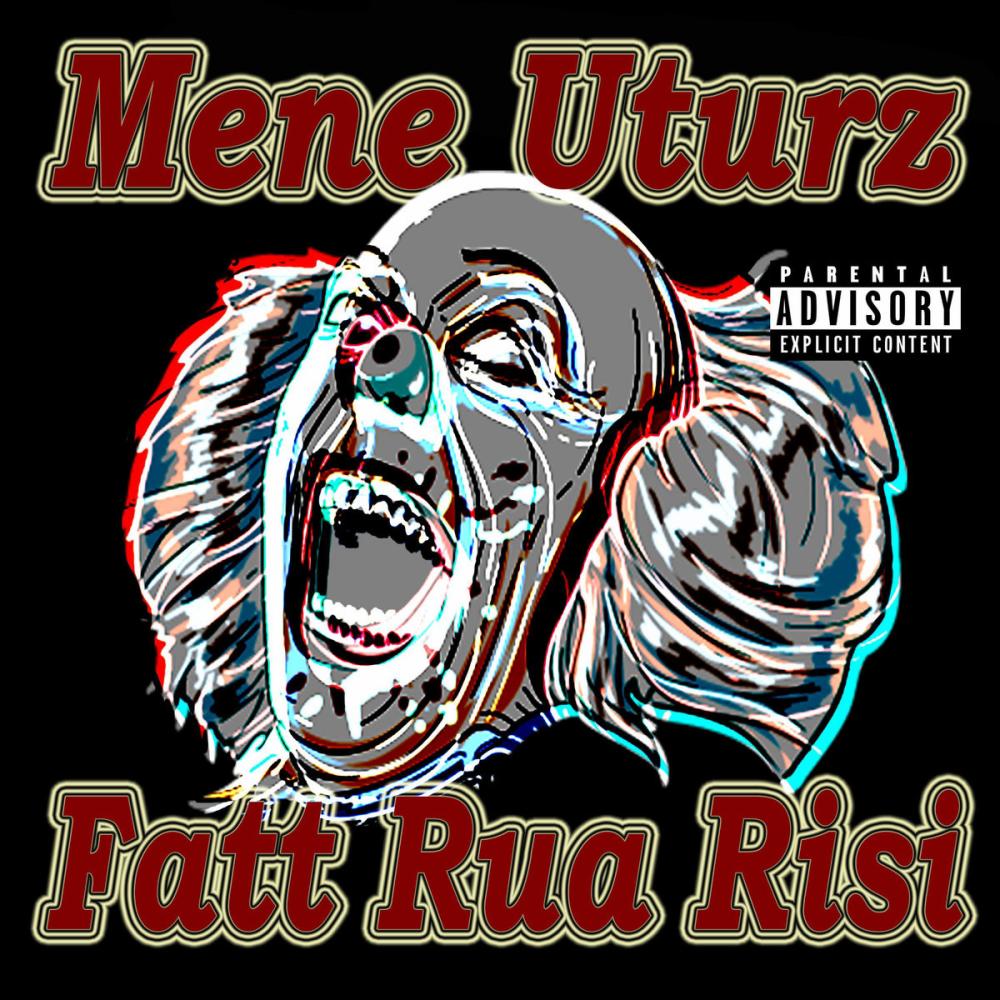 Fatt Rua Risi (Explicit)