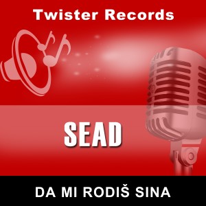 Listen to Da mi rodis sina song with lyrics from Sead