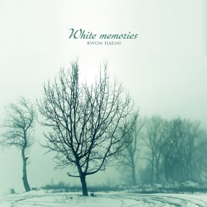 อัลบัม White Memories ศิลปิน Kwon Haemi