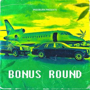 ดาวน์โหลดและฟังเพลง Bonus Round (Explicit) พร้อมเนื้อเพลงจาก Don John