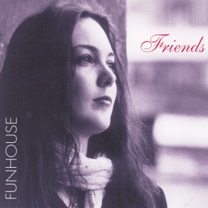 ดาวน์โหลดและฟังเพลง Friends (Acoustic Version) พร้อมเนื้อเพลงจาก Funhouse