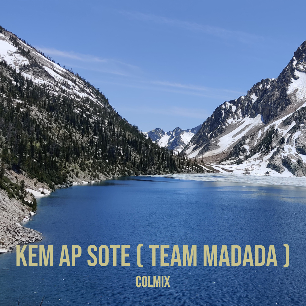 Kem Ap Sote ( Team Madada )