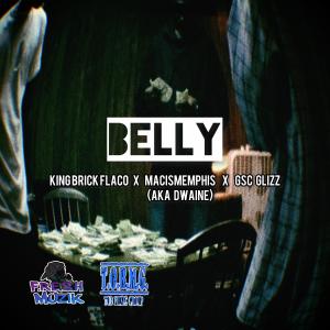 Album Belly (feat. Dwaine & GSC Glizz) (Explicit) from King Brick Flaco