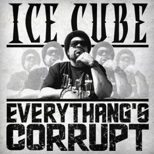 Ice Cube的專輯Everythang's Corrupt