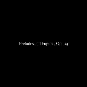 Al Goranski的專輯Preludes and Fugues, Op. 99