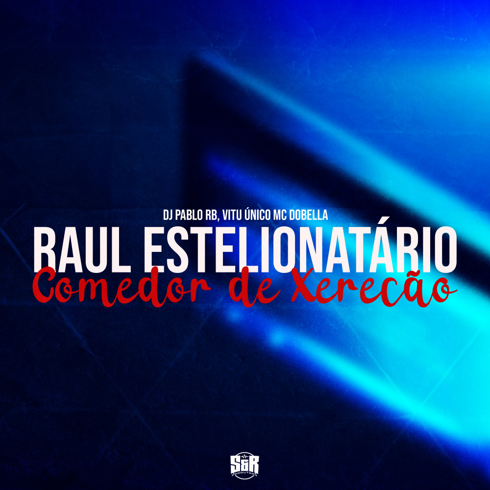 Raul Estelionatário (Explicit)