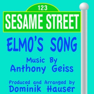 收聽Dominik Hauser的Sesame Street - Elmo's Song歌詞歌曲