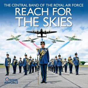 Central Band Of The Royal Air Force的專輯Reach For The Skies