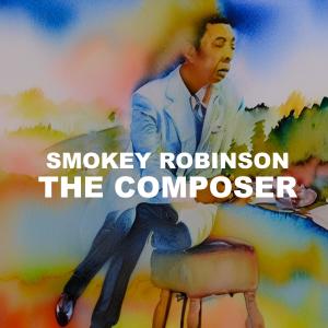 Smokey Robinson的專輯The Composer
