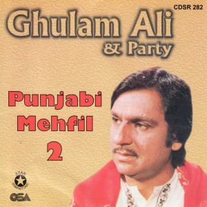 อัลบัม Ghulam Ali Punjabi Mehfil ศิลปิน Abdul Sattar Tari