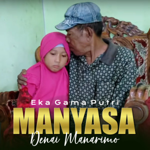 Dengarkan Manyasa Denai Manarimo lagu dari Eka Gama Putri dengan lirik