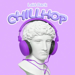 Album Laidback Chillhop oleh Study Focus Help