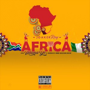 Album AFRICA MAMA YO (Extended Version) (Explicit) from Joaker-Ray